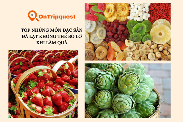 Top những món đặc sản Đà Lạt không thể bỏ lỡ khi làm quà