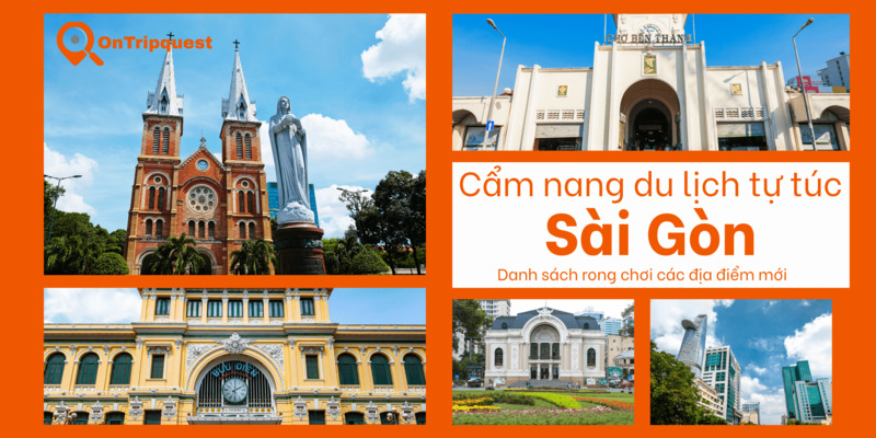 Cẩm nang du lịch tự túc TP Hồ Chí Minh