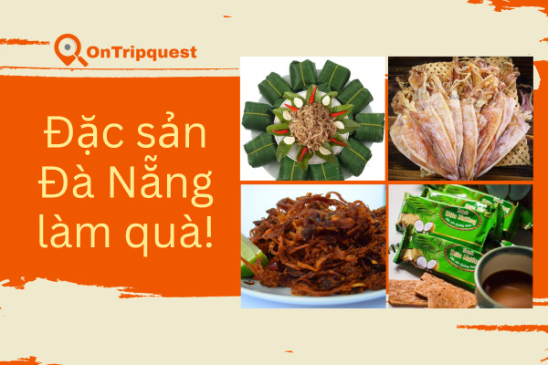 Đặc sản Đà Nẵng - Hương vị Độc Đáo Cho Quà Biếu Độc Lạ