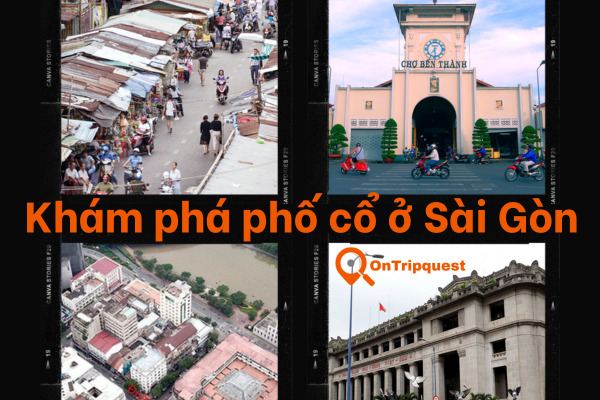 Khám phá khu phố cổ ở Hồ Chí Minh