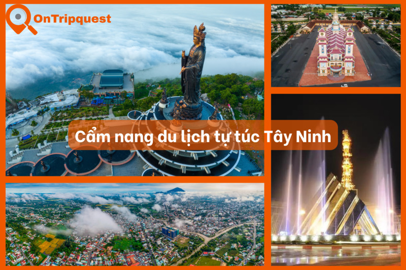 Cẩm nang du lịch tự túc Tây Ninh